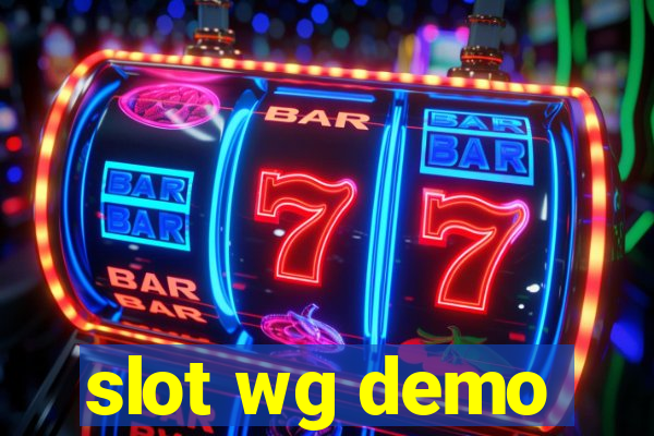 slot wg demo